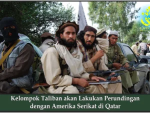 Kelompok Taliban akan Lakukan Perundingan dengan Amerika Serikat di Qatar