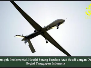 Kelompok Pemberontak Houthi Serang Bandara Arab Saudi dengan Drone, Begini Tanggapan Indonesia