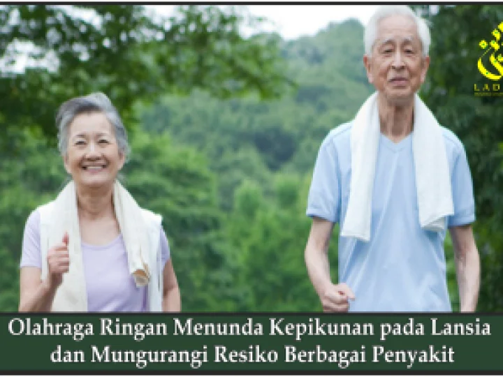 Olahraga Ringan Menunda Kepikunan pada Lansia dan Mungurangi Resiko Berbagai Penyakit