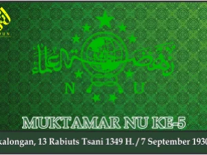 KEPUTUSAN MUKTAMAR NAHDLATUL ULAMA KE-5. Pekalongan, 7 September 1930 M.