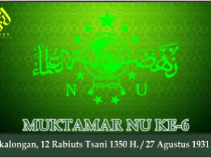 KEPUTUSAN MUKTAMAR NAHDLATUL ULAMA KE-6. Pekalongan, 27 Agustus 1931 M.