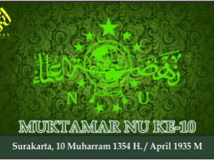 KEPUTUSAN MUKTAMAR NAHDLATUL ULAMA KE-10. Surakarta, April 1935 M.