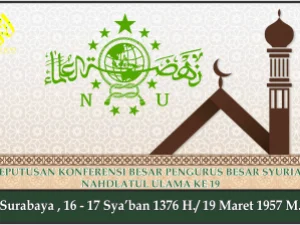 KEPUTUSAN KONBES PENGURUS BESAR SYURIAH NU KE 19. Jakarta, 1-2 22 April 1960 M
