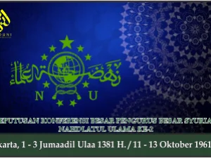 KEPUTUSAN KONBES PENGURUS BESAR SYURIAH NU KE-2. Jakarta, 11 - 13 Oktober 1961 M