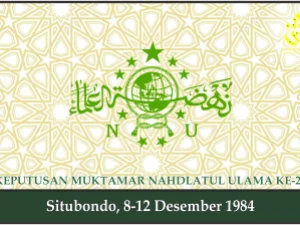 KEPUTUSAN MUKTAMAR NAHDLATUL ULAMA KE-27. Situbondo, 8-12 Desember 1984