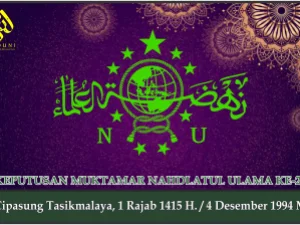 KEPUTUSAN MUKTAMAR NAHDLATUL ULAMA KE-29. Cipasung Tasikmalaya, 4 Desember 1994 M