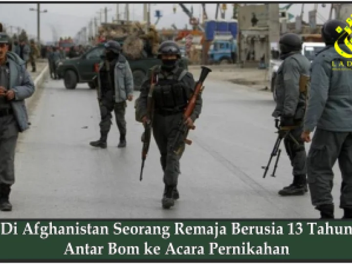 Di Afghanistan Seorang Remaja Berusia 13 Tahun Antar Bom ke Acara Pernikahan