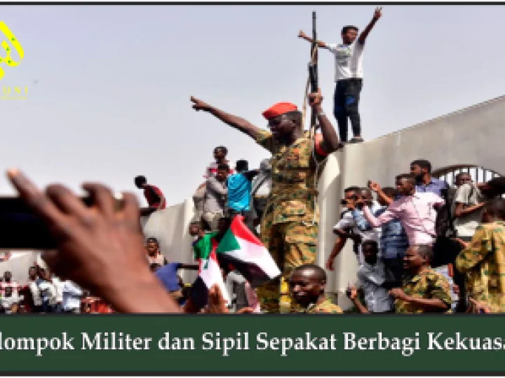 Kelompok Militer dan Sipil Sepakat Berbagi Kekuasaan