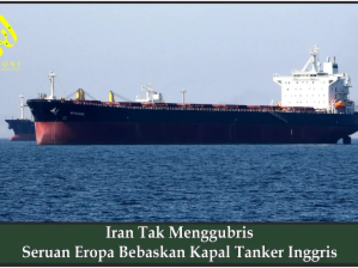 Iran Tak Menggubris Seruan Eropa Bebaskan Kapal Tanker Inggris