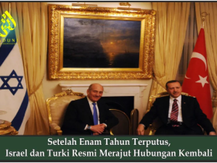Setelah Enam Tahun Terputus, Israel dan Turki Resmi Merajut Hubungan Kembali