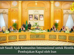 Arab Saudi Ajak Komunitas Internasional untuk Hentikan Pembajakan Kapal oleh Iran