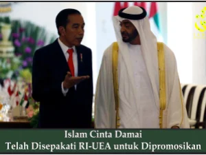 Islam Cinta Damai Telah Disepakati RI-UEA untuk Dipromosikan