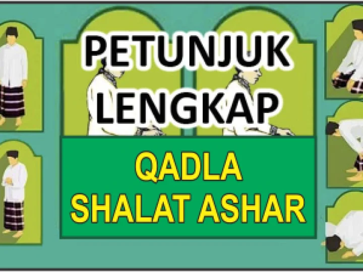 Petunjuk Lengkap Qadha Shalat Ashar