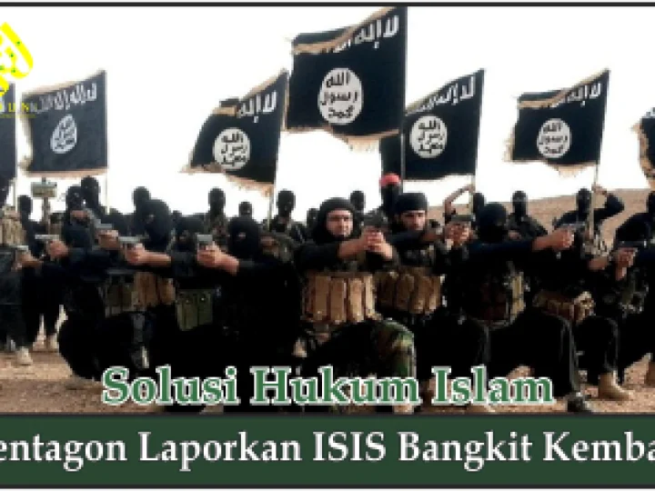 Pentagon Laporkan ISIS Bangkit Kembali