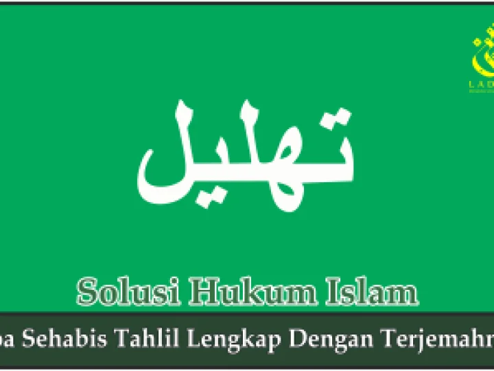 Doa Sehabis Tahlil Lengkap dengan Terjemahnya