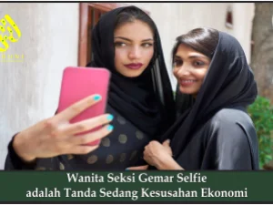 Wanita Seksi Gemar Selfie adalah Tanda Sedang Kesusahan Ekonomi