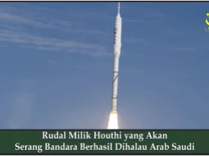 Rudal Milik Houthi yang Akan Serang Bandara Berhasil Dihalau Arab Saudi