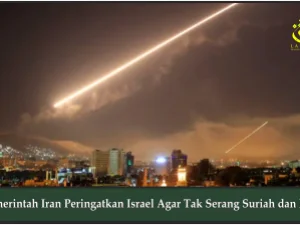 Pemerintah Iran Peringatkan Israel Agar Tak Serang Suriah dan Irak