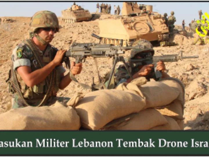 Pasukan Militer Lebanon Tembak Drone Israel