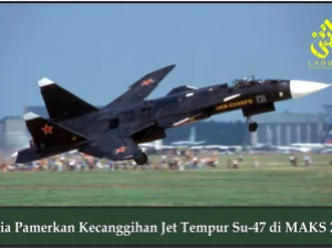 Rusia Pamerkan Kecanggihan Jet Tempur Su-47 di MAKS 2019