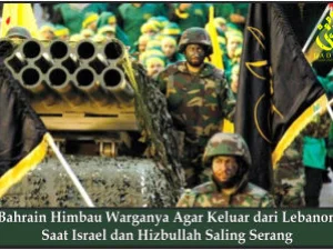 Bahrain Himbau Warganya Agar Keluar dari Lebanon Saat Israel dan Hizbullah Saling Serang