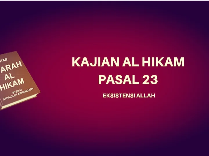 Kajian Kitab Hikam Pasal 23, 'Eksistensi Allah'