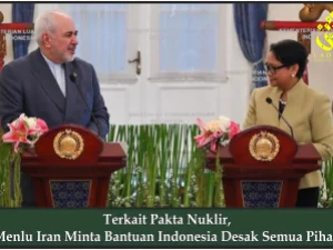 Terkait Pakta Nuklir,  Menlu Iran Minta Bantuan Indonesia Desak Semua Pihak