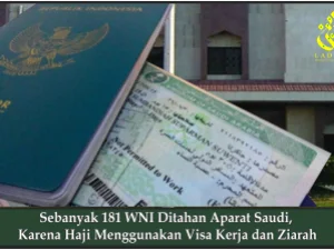 Sebanyak 181 WNI Ditahan Aparat Saudi,  Karena Haji Menggunakan Visa Kerja dan Ziarah