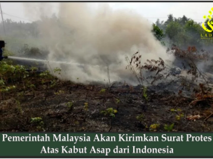Pemerintah Malaysia Akan Kirimkan Surat Protes Atas Kabut Asap dari Indonesia