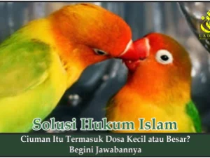 Ciuman Itu Termasuk Dosa Kecil atau Besar?