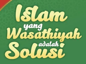 Mengenai Islam Wasatiyah