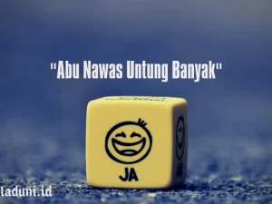 Abu Nawas dan Einstein. Abu Nawas Untung Banyak...