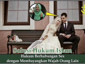 Hukum Berhubungan Sex dengan Membayangkan Wajah Orang Lain
