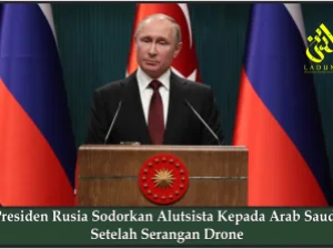 Presiden Rusia Sodorkan Alutsista Kepada Arab Saudi Setelah Serangan Drone