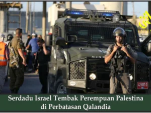 Serdadu Israel Tembak Perempuan Palestina di Perbatasan Qalandia