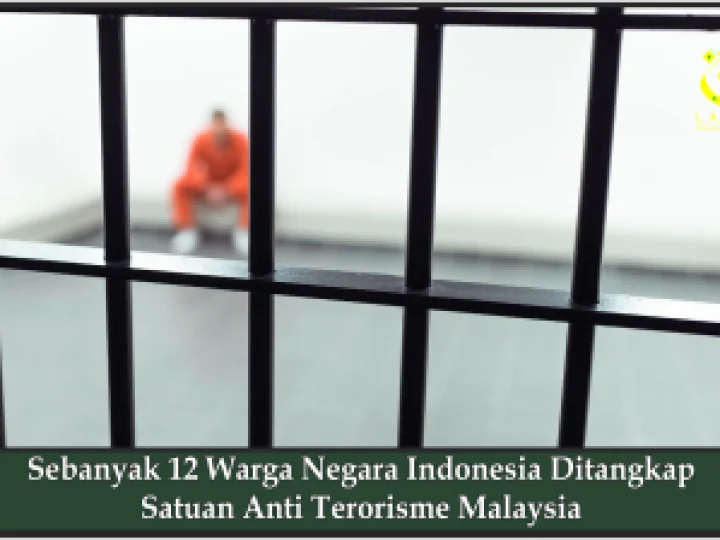 Sebanyak 12 Warga Negara Indonesia Ditangkap Satuan Anti Terorisme Malaysia
