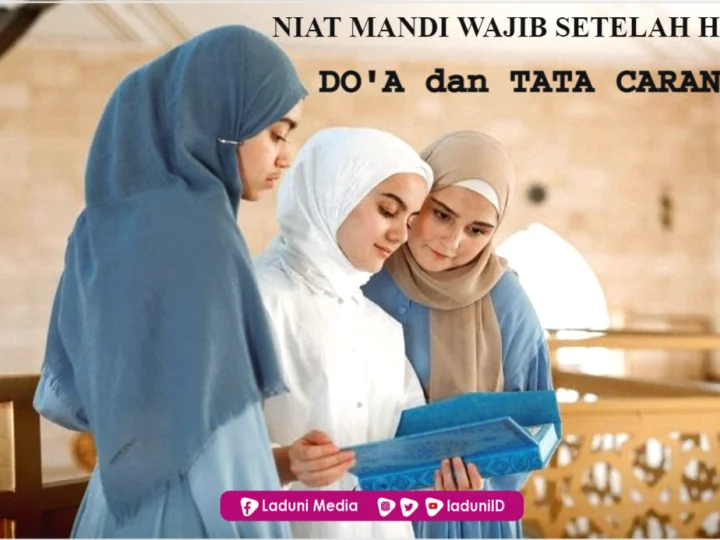 Niat Mandi Wajib Setelah Haid, serta Do’a dan Tata Caranya