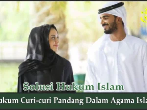 Hukum Curi-curi Pandang dalam Agama Islam