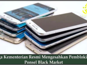 Tiga Kementerian Resmi Mengesahkan Pemblokiran Ponsel Black Market