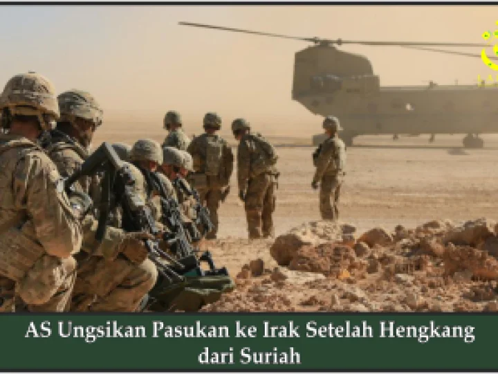 AS Ungsikan Pasukan ke Irak Setelah Hengkang dari Suriah