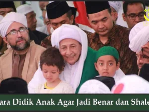 Cara Didik Anak Agar Jadi Benar dan Shaleh