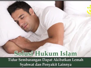 Tidur Sembarangan dapat Akibatkan Lemah Syahwat dan Penyakit Lainnya