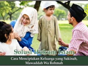 Cara Menciptakan Keluarga yang Sakinah, Mawaddah Wa Rohmah