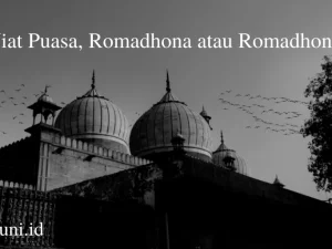Penjelasan Niat Puasa, apakah Romadhona atau Romadhoni?