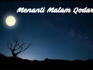 Menanti Malam Qodar