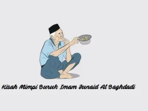 Kisah Mimpi Buruk Imam Junaid Al Baghdadi