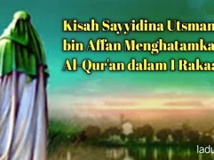Kisah Sayyidina Utsman bin Affan Menghatamkan Al-Qur’an dalam 1 Rakaat