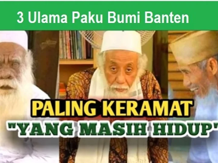 3 Ulama Paku Bumi Tanah Banten Paling Keramat yang Masih Hidup