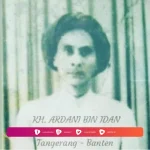 Biografi KH. Ardani (Abuya Ardani)
