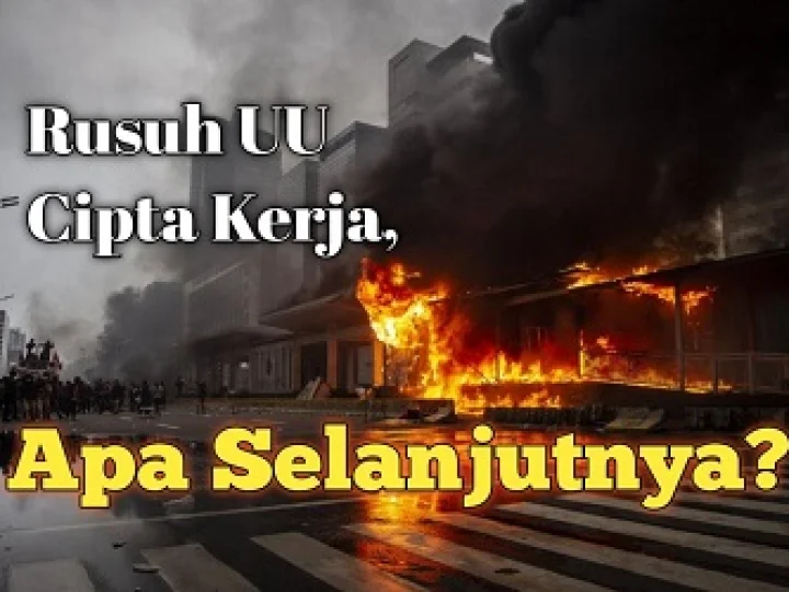 Rusuh UU Cipta Kerja, Apa Selanjutnya?